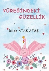Yüreğindeki Güzellik - Paşa Yayınları