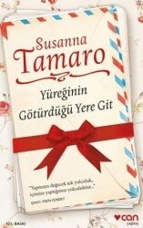 Yüreğinin Götürdüğü Yere Git - Can Yayınları