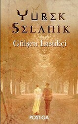 Yürek Selanik - Postiga Yayınları