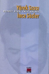 Yürek Sızısı İnce Sözler - Elips Kitap