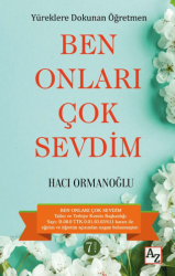 Yüreklere Dokunan Öğretmen Ben Onları Çok Sevdim - Az Kitap