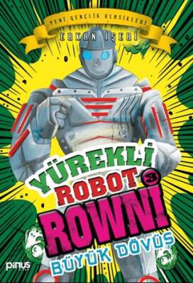Yürekli Robot Rowni 3 - Büyük Dövüş - 1