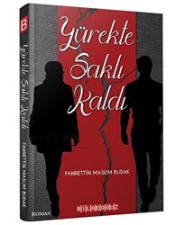 Yürekte Saklı Kaldı - Bilgeoğuz Yayınları