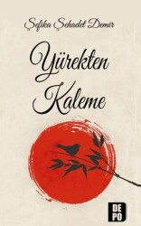 Yürekten Kaleme - Depo Yayınları