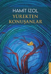Yürekten Konuşanlar - Destek Yayınları