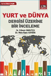 Yurt ve Dünya Dergisi Üzerine Bir İnceleme - Eğitim Yayınevi - Bilimsel Eserler