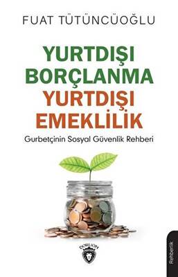 Yurtdışı Borçlanma Yurtdışı Emeklilik - 1