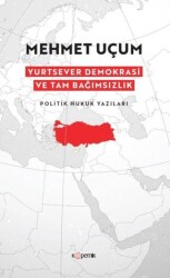 Yurtsever Demokrasi ve Tam Bağımsızlık - Kopernik Kitap