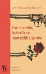 Yurtseverlik Askerlik ve İtaatsizlik Üzerine - Töz Yayınları