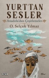 Yurttan Sesler - Anadolu’dan Çeşitlemeler - Ozan Yayıncılık