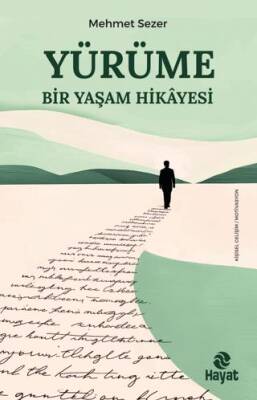 Yürüme - Bir Yaşam Hikayesi - 1