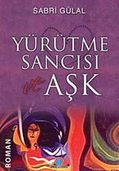 Yürütme Sancısı ve Aşk - Ozan Yayıncılık