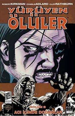 Yürüyen Ölüler 8 - Acı İçinde Doğanlar - 1