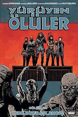 Yürüyen Ölüler 22 - Yeni Bir Başlangıç - 1