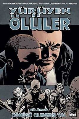 Yürüyen Ölüler 25 - Dönüşü Olmayan Yol - 1
