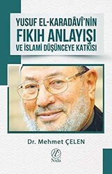 Yusuf El-Karadavi’nin Fıkıh Anlayışı ve İslami Düşünceye Katkısı - Nida Yayıncılık