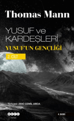 Yusuf ve Kardeşleri Yusuf’un Gençliği 2. Cilt - Hece Yayınları