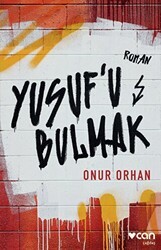 Yusuf`u Bulmak - Can Yayınları