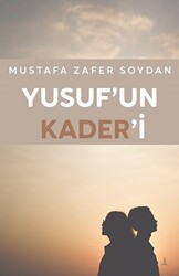 Yusuf`un Kaderi - Odessa Yayınevi