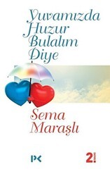 Yuvamızda Huzur Bulalım Diye - Profil Kitap