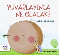 Yuvarlayınca Ne Olacak? - Cezve Çocuk