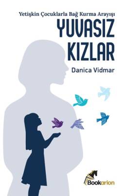 Yuvasız Kızlar - 1