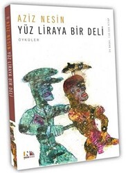 Yüz Liraya Bir Deli - Nesin Yayınevi