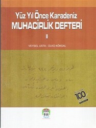 Yüz Yıl Önce Karadeniz Muhacirlik Defteri 2 - Serander Yayınları