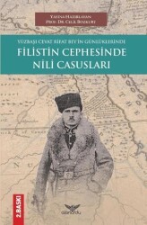 Yüzbaşı Cevat Rifat Bey`in Günlüklerinde Filistin Cephesinde Nili Casusları - Altınordu Yayınları