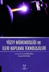 Yüzey Mühendisliği ve İleri Kaplama Teknolojileri - Akademisyen Kitabevi