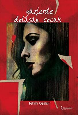 Yüzlerde Dolaşan Çocuk - 1