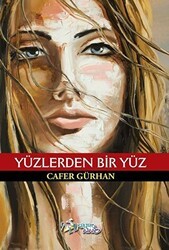 Yüzlerden Bir Yüz - Kültür Ajans Yayınları