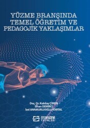 Yüzme Branşında Temel Öğretim ve Pedagojik Yaklaşımlar - Efe Akademi Yayınları