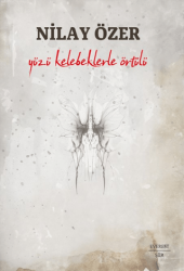 Yüzü Kelebeklerle Örtülü - Everest Yayınları