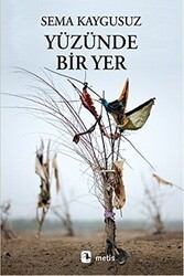 Yüzünde Bir Yer - Metis Yayınları