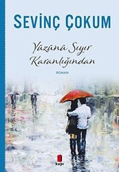 Yüzünü Sıyır Karanlığından - Kapı Yayınları