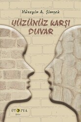 Yüzünüz Karşı Duvar - Ütopya Yayınevi