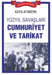 Yüzyıl Savaşları: Cumhuriyet ve Tarikat - İleri Yayınları