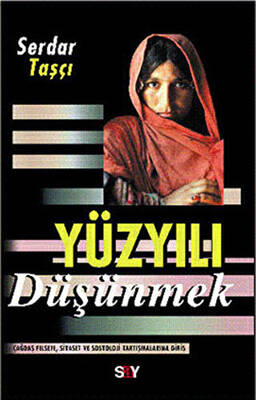 Yüzyılı Düşünmek - 1