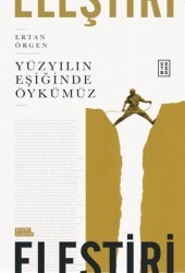 Yüzyılın Eşiğinde Öykümüz - Ketebe Yayınları