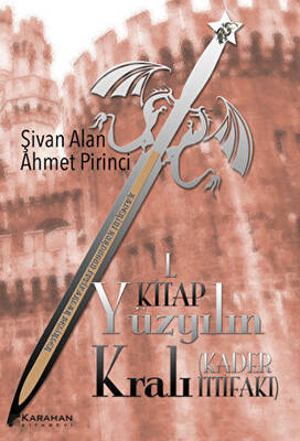 Yüzyılın Kralı: Kader İttifakı - 1. Kitap - 1