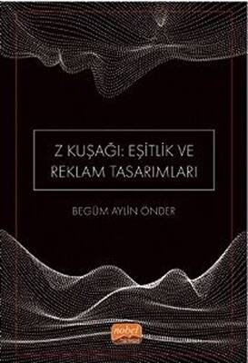 Z Kuşağı: Eşitlik ve Reklam Tasarımları - 1