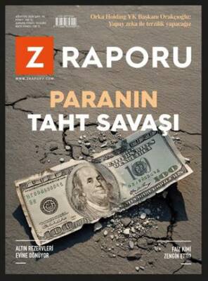 Z Raporu Dergisi Sayı: 75 Ağustos 2025 - 1