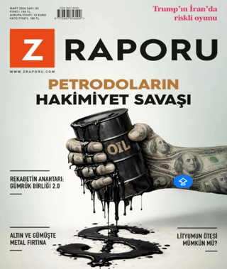 Z Raporu Dergisi Sayı: 82 Mart 2026 - 1