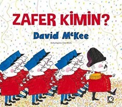 Zafer Kimin? - Uçanbalık Yayıncılık