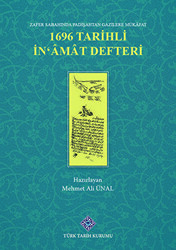 Zafer Sabahında Padişahtan Gazilere Mükafat 1696 Tarihli İn`amat Defteri - Türk Tarih Kurumu Yayınları