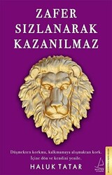 Zafer Sızlanarak Kazanılmaz - 1