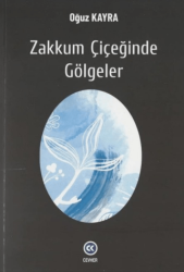 Zakkum Çiçeğinde Gölgeler - Cevher Yayın