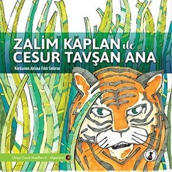 Zalim Kaplan İle Cesur Tavşan Ana - Misket Kitap