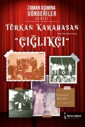 Zaman Aşımına Gönderiler Serisi - Çığlıkçı - İkinci Adam Yayınları